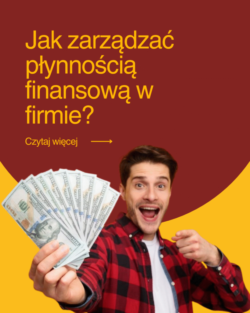 jak zarządzać płynnością finansową w firmie