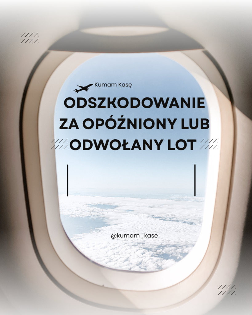 odszkodowanie za opóźniony lub odwołany lot
