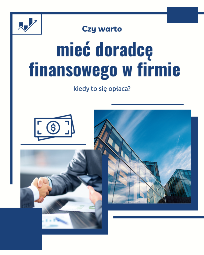 czy warto mieć doradcę finansowego w firmie